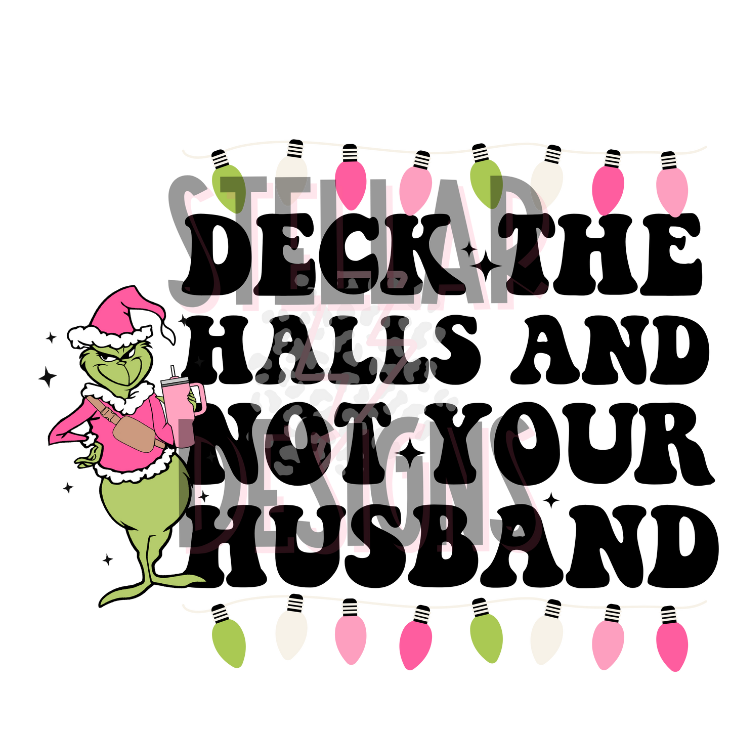 Deck the halls not your husband DTF