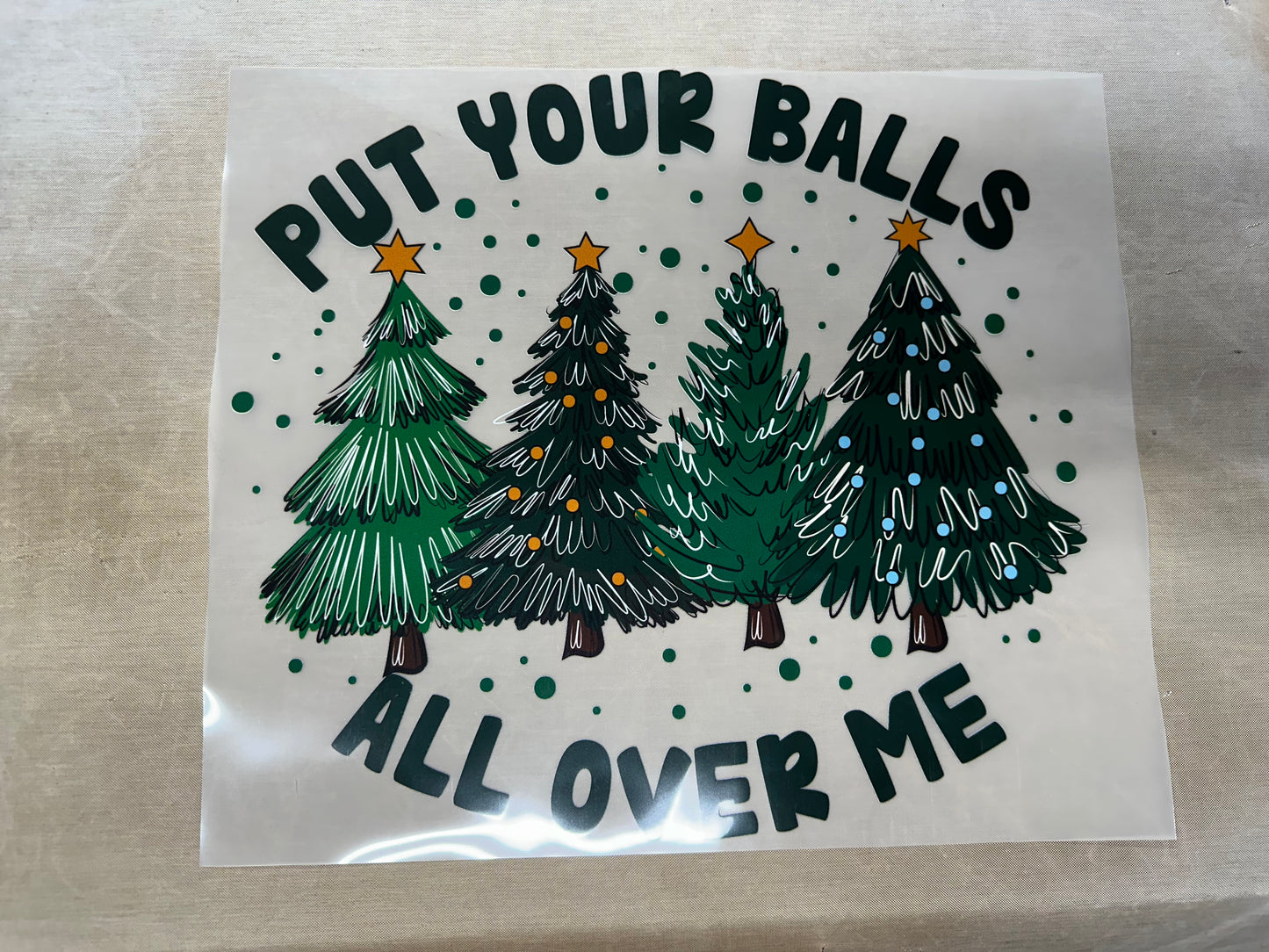 Put your balls all over me DTF