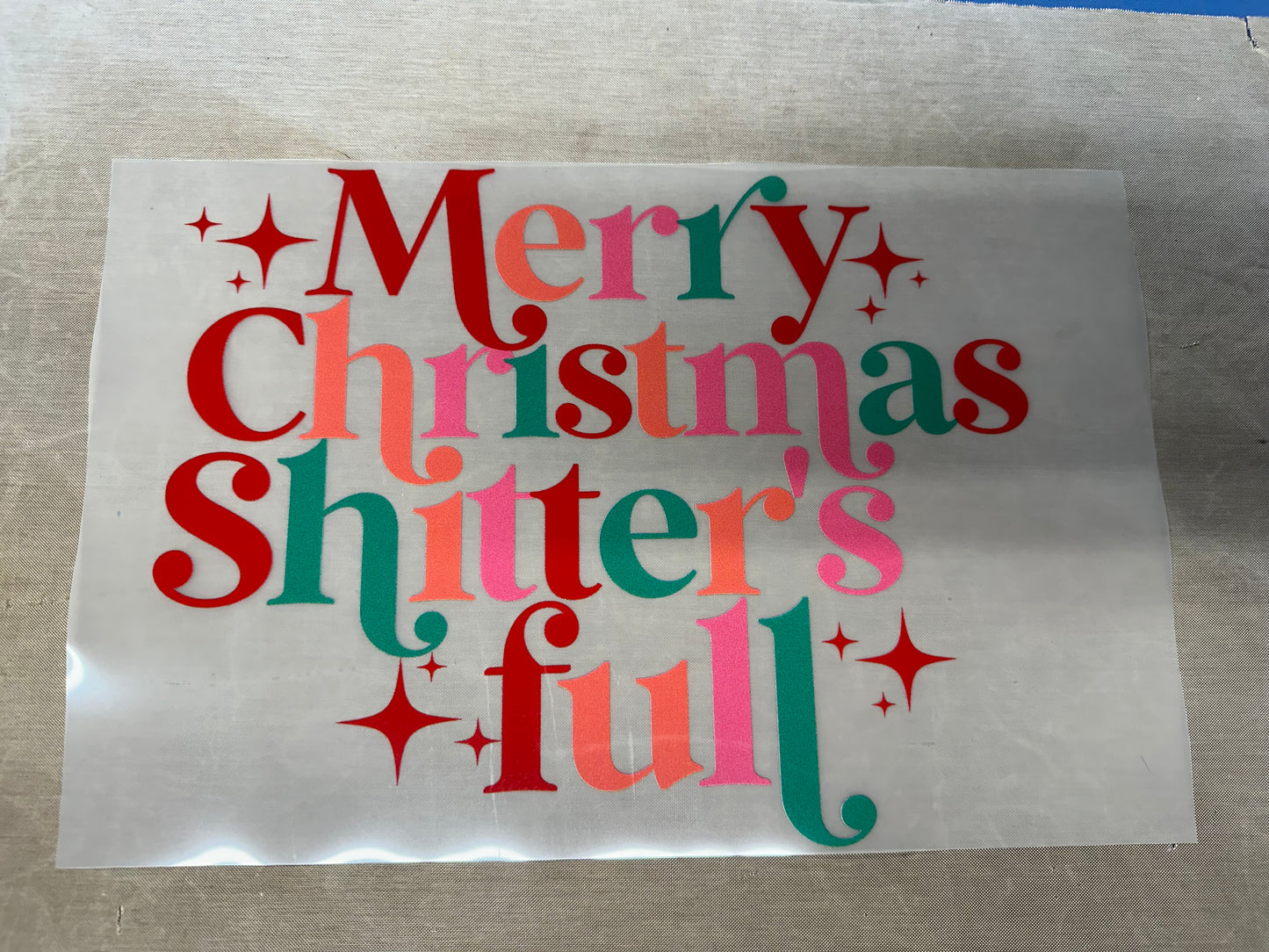 Merry Christmas shitters full DTF