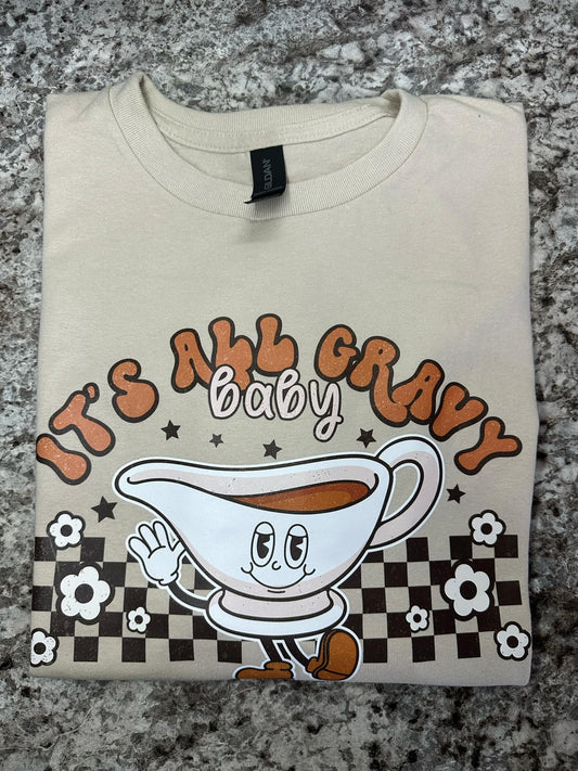 It's all gravy t-shirt