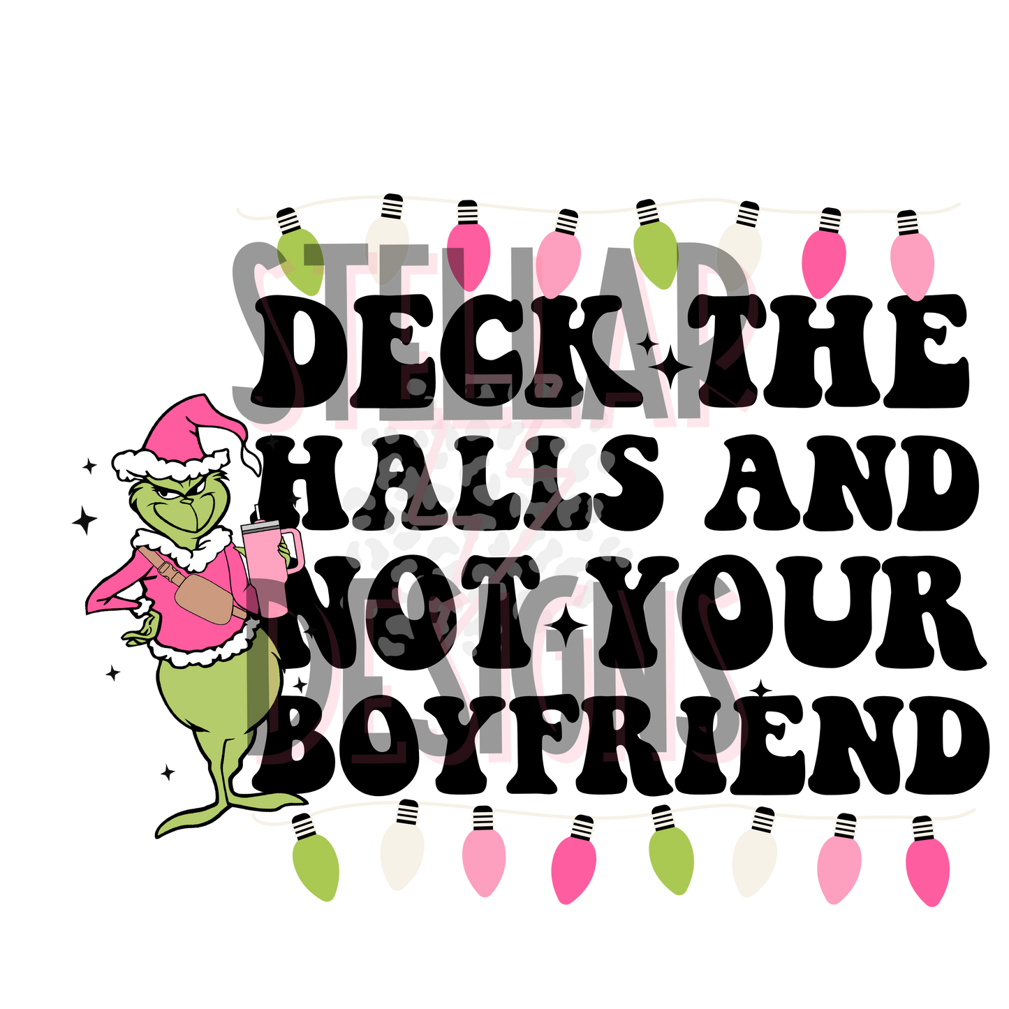 Deck the halls not your boyfriend DTF