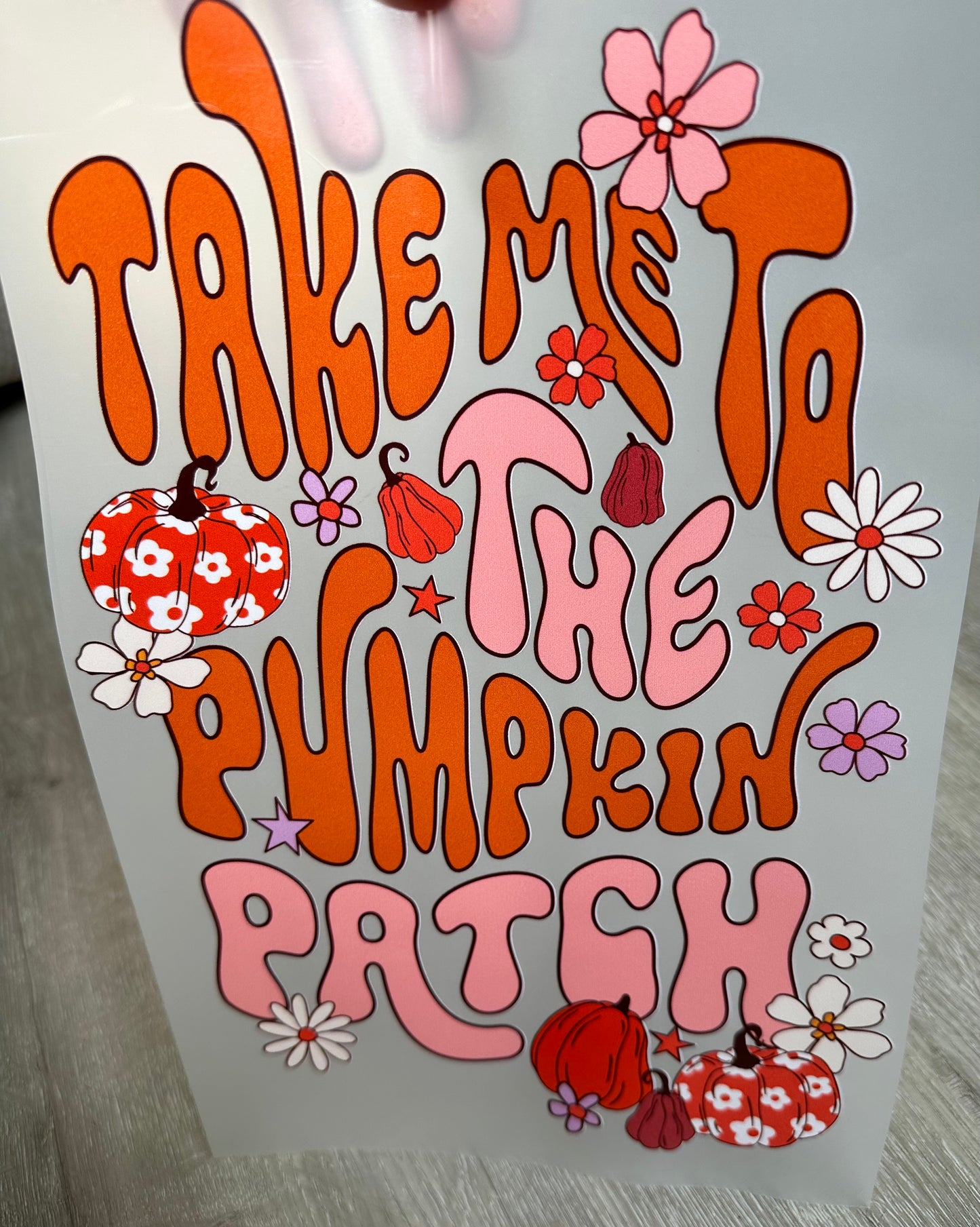 Take me to the pumpkin patch DTF