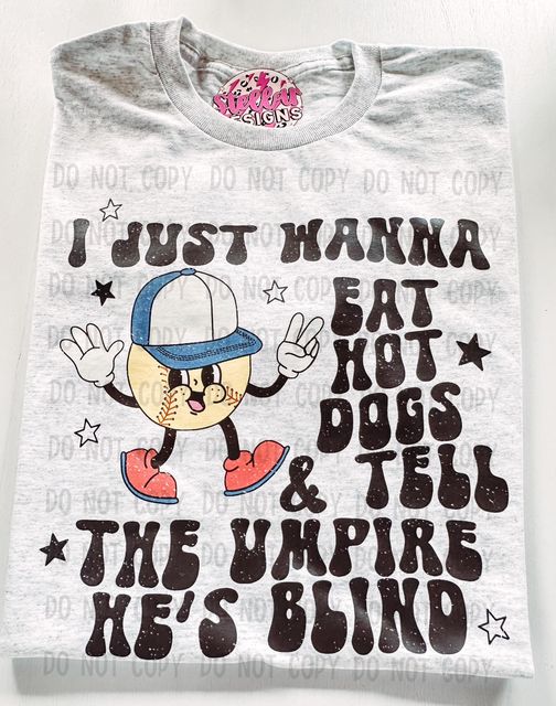 I Just want to eat Hot Dogs SOFTBALL- Wholesale
