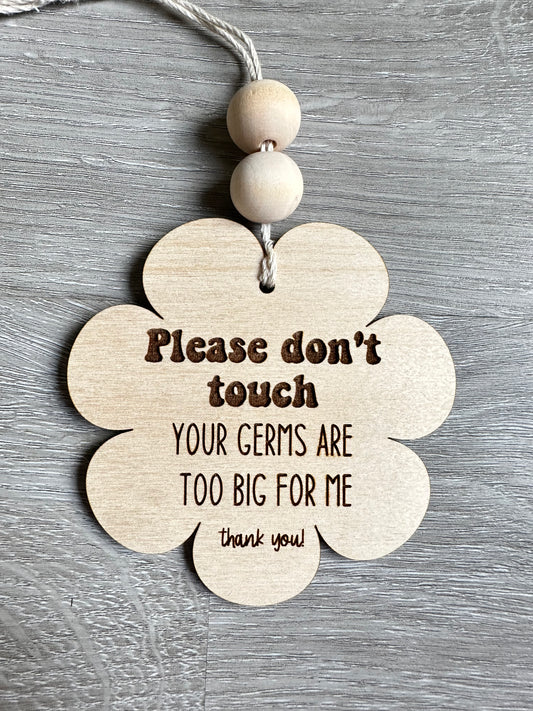 Please don’t touch flower