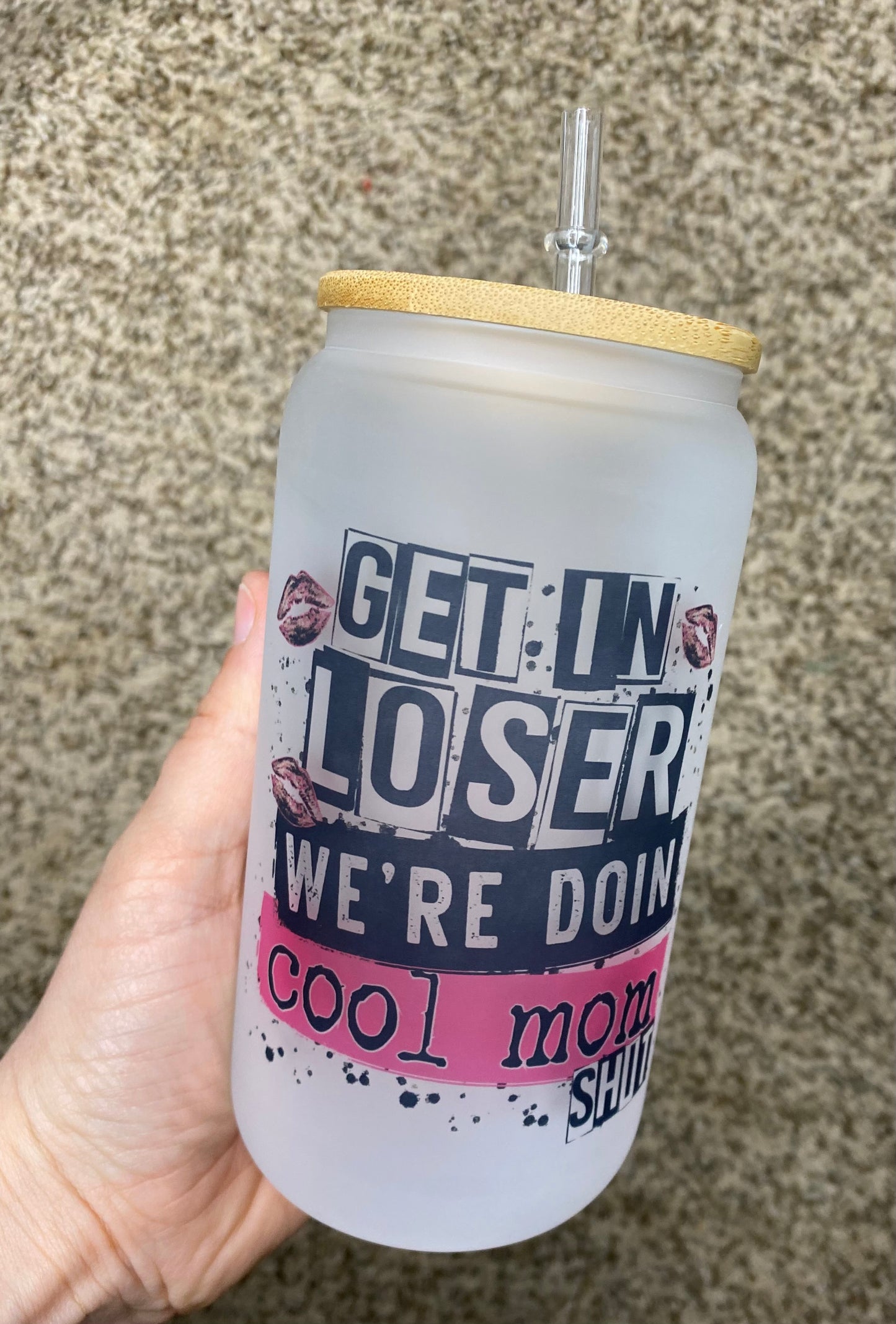 Cool Mom Shit glass beer can